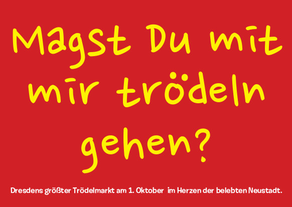 Magst Du mit mir trödeln gehen?